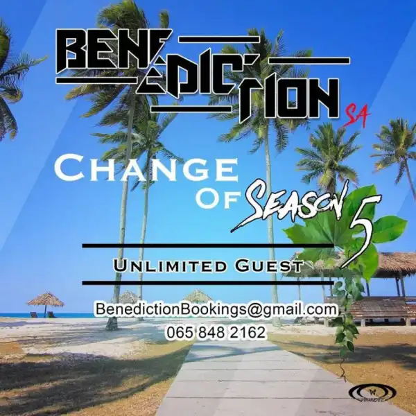 Benediction SA - Change Of Season 5 (Unlimited Guest)
